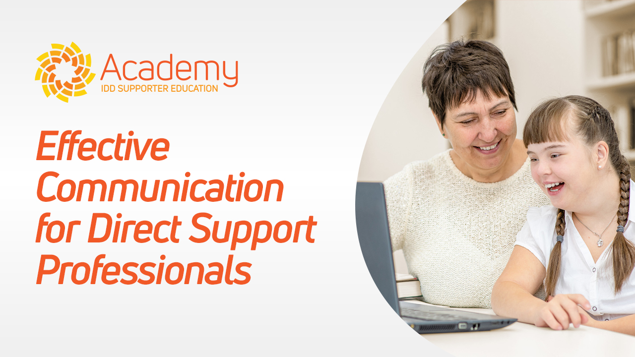 Effective Communication for Direct Support Professionals - IntellectAbility