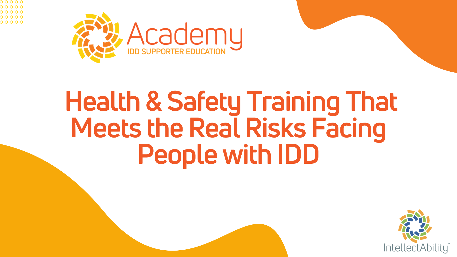 Intellectability Academy: Health & Safety Training That Meets the Real Risks Facing People with IDD